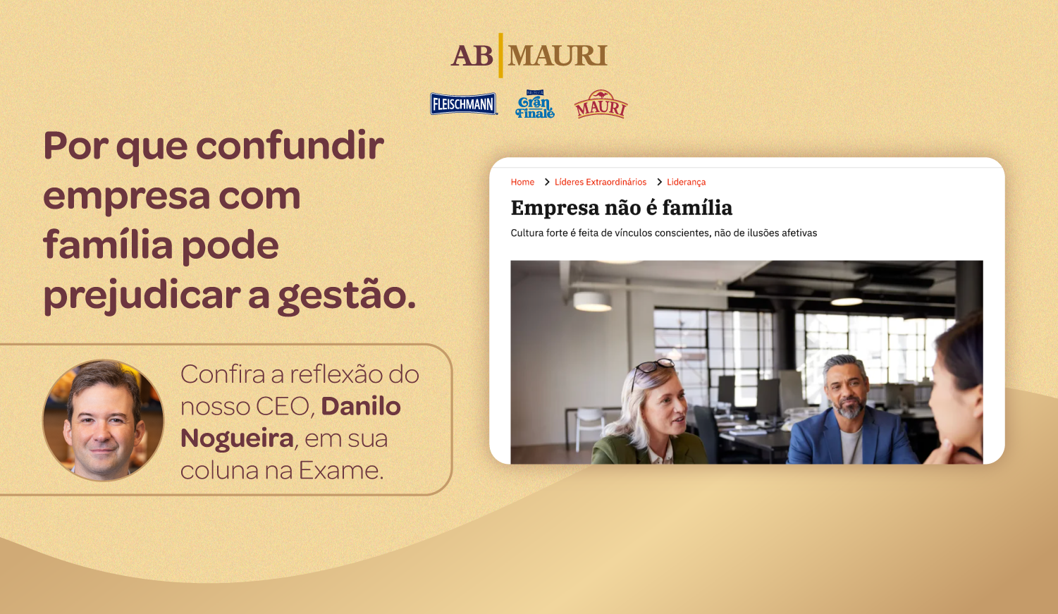 Danilo Nogueira na Exame: Empresa não é família