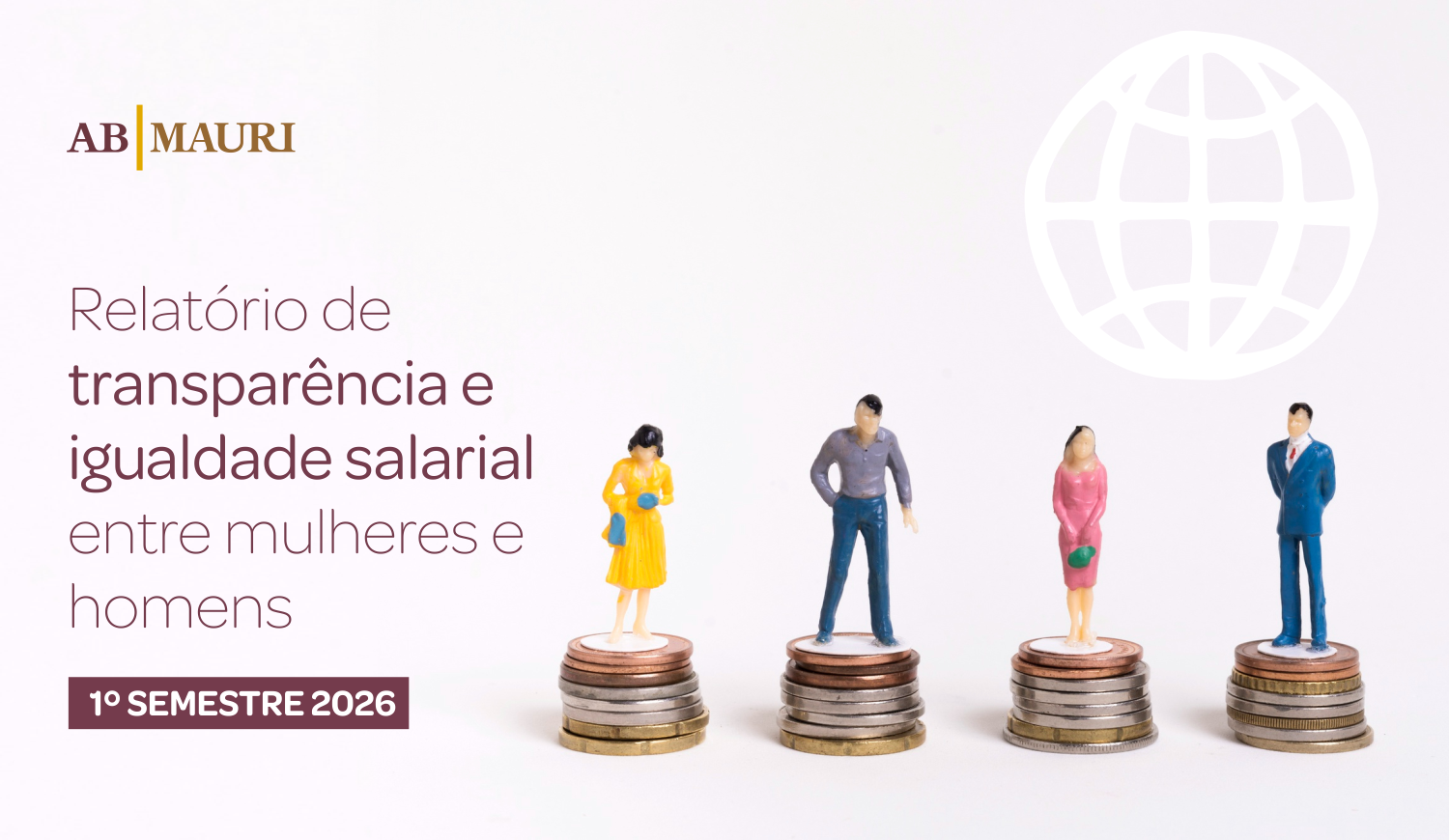 Relatório de transparência e igualdade salarial entre mulheres e homens - 1º Semestre 2026